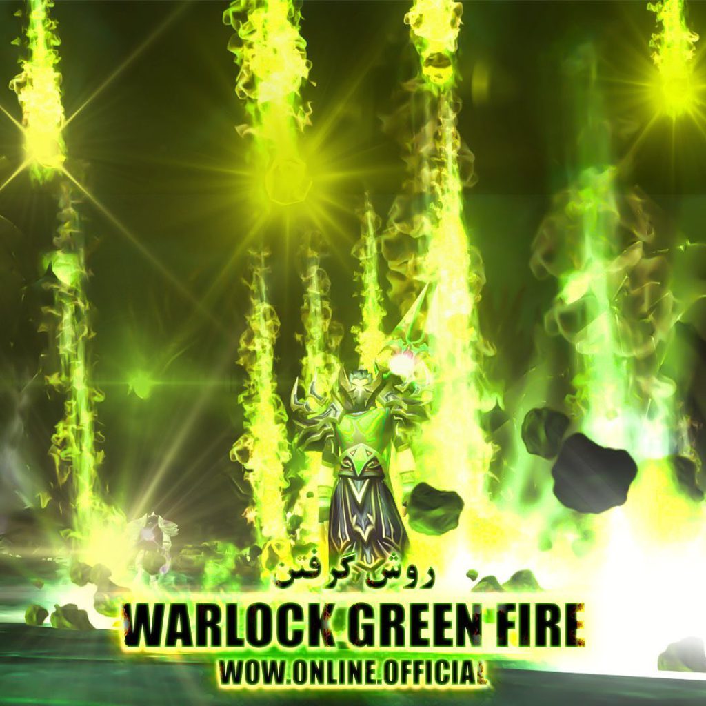 آموزش گرفتن Warlock Green Fire