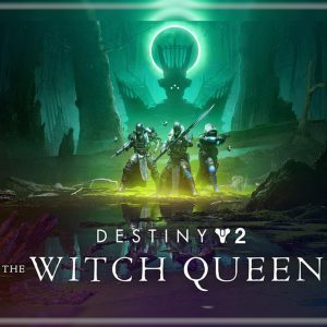 بازی Destiny 2 The Witch Queen